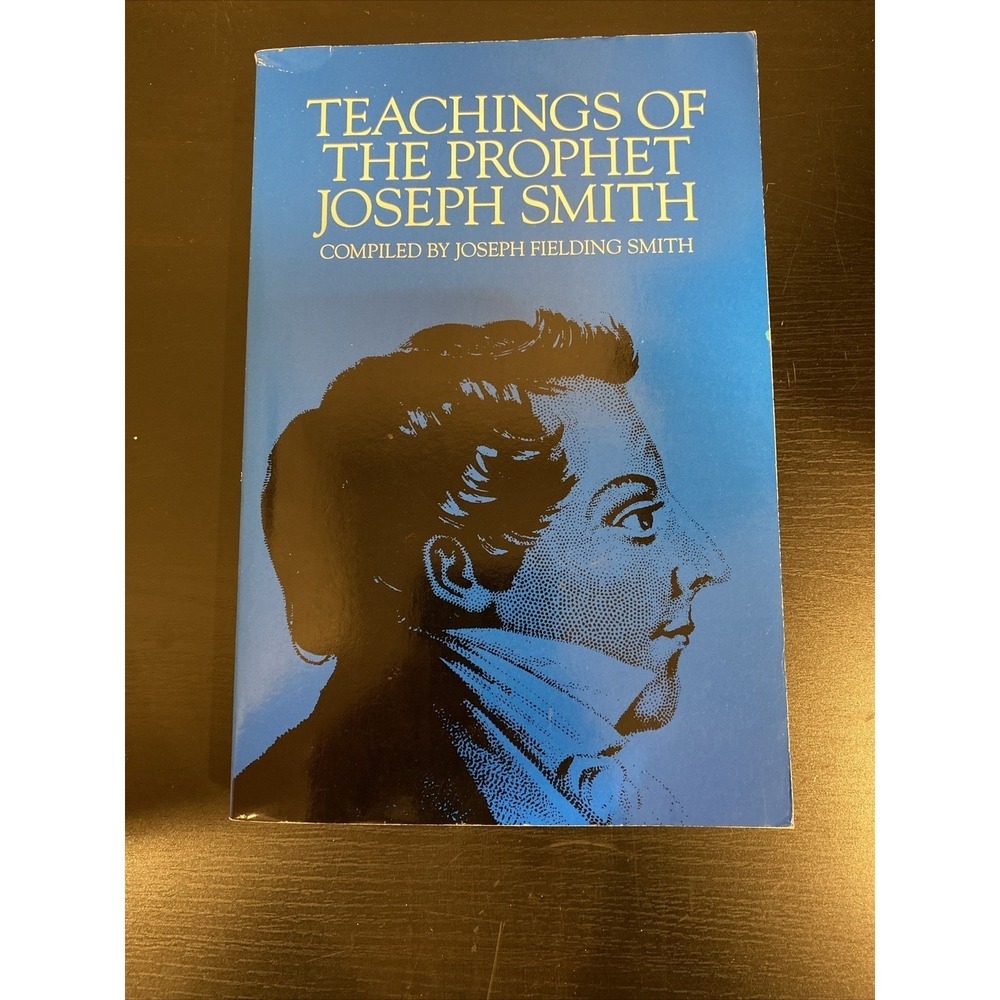 Teachings of the Prophet Joseph Smith - Paperback Smith, Joseph F. - Very Good